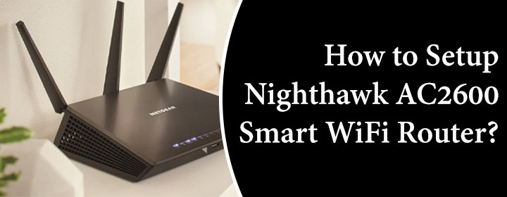 How-to-Setup-Nighthawk-AC2600-Smart-WiFi-Router